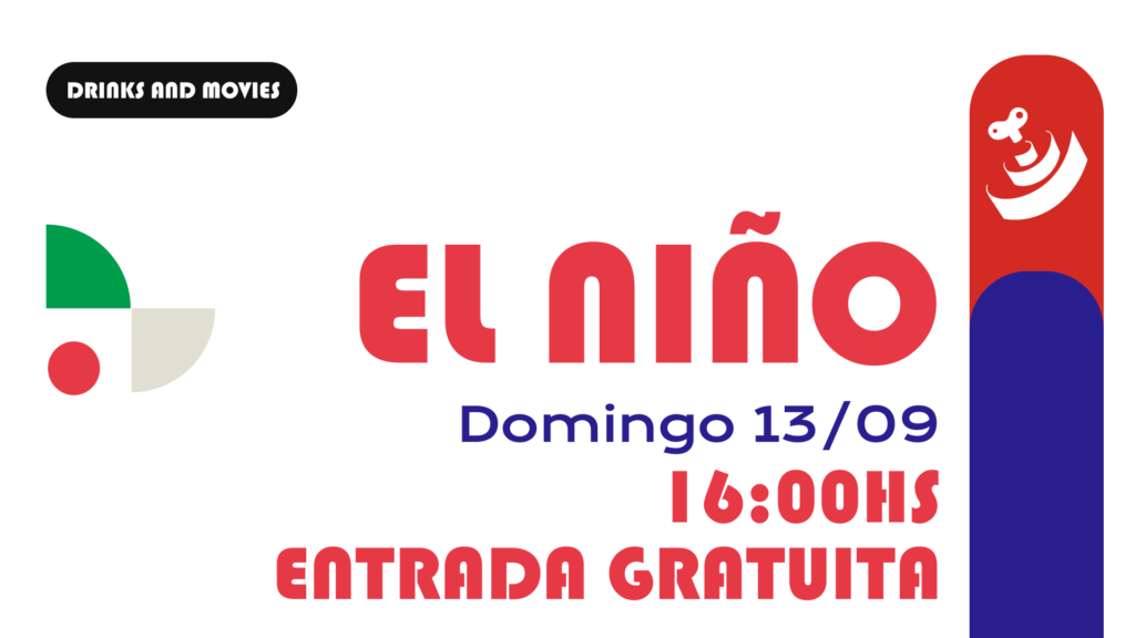 El Niño — Drinks and Movies