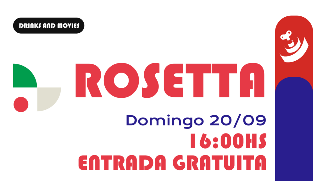 Rosetta — Drinks and Movies