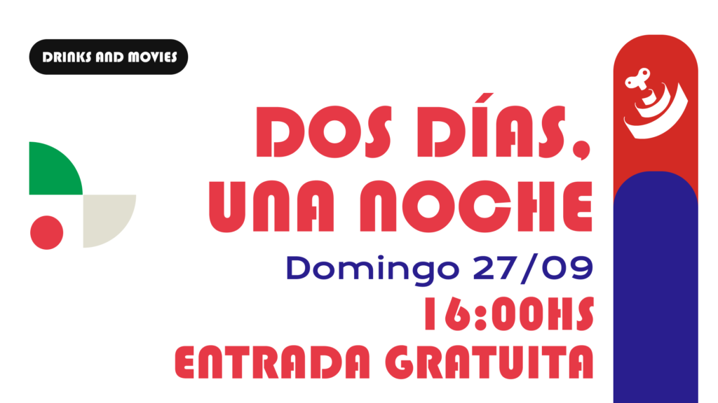 Dos días, una noche — Drinks and Movies